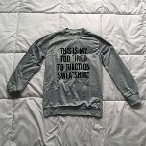Black and Gray ‘Too Tired’ Sweatshirt Size L